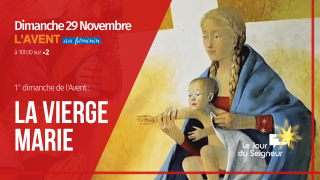 L’Avent au Féminin : La Vierge Marie