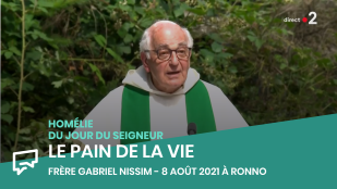 Le pain de la vie | Homélie du 8 août 2021 au col du Pilon à Ronno