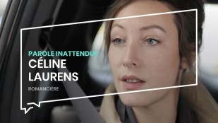Parole inattendue : Céline Laurens