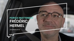 Parole inattendue : Frédéric Hermel