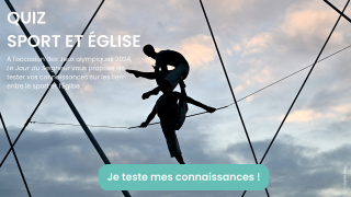 JO 2024 : testez vos connaissances avec notre quiz Sport et Église !
