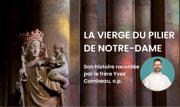 Notre-Dame de Paris : la Vierge du pilier