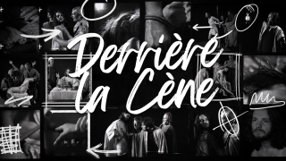 [Série] Derrière la Cène