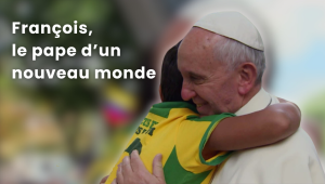 François, le pape d'un nouveau monde