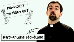 Faut-il souffrir pour plaire à Dieu ?