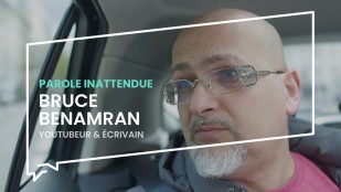 Parole inattendue : Bruce Benamran